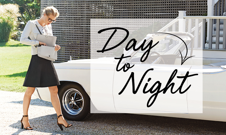 Day to Night Styles with 5 Key Pieces